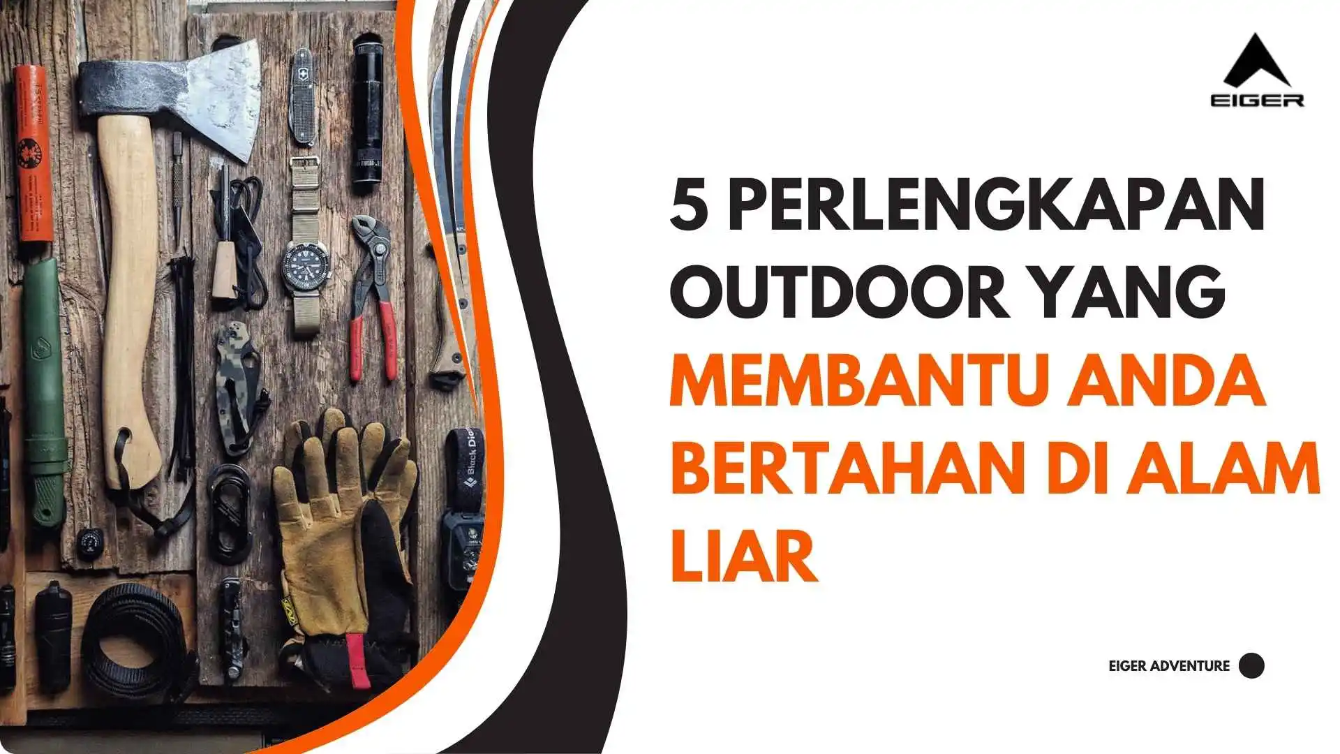 5 Perlengkapan Outdoor yang Membantu Anda Bertahan di Alam Liar